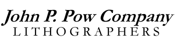 John P. Pow Company - Lithographers - Boston Massachusetts